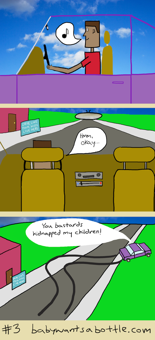 Comic about driving like your kids live here